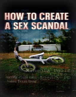 How to Create a Sex Scandal