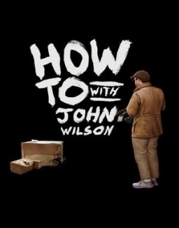 How To with John Wilson Season  1 online